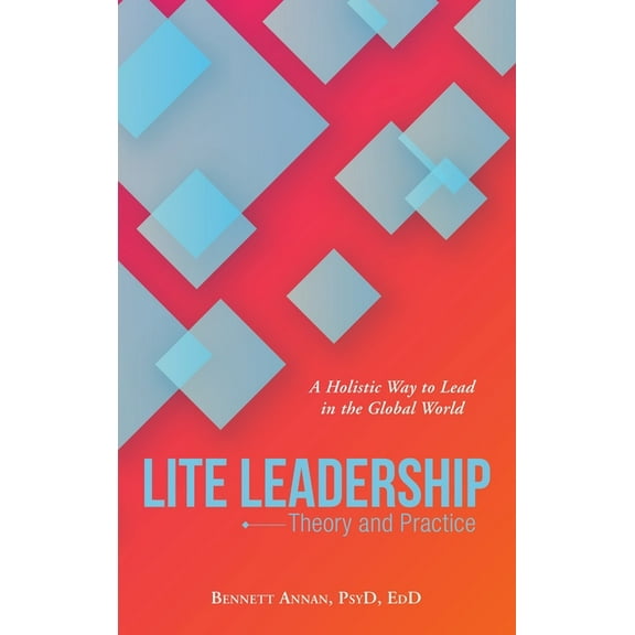 Lite Leadership: Theory and Practice (Hardcover)
