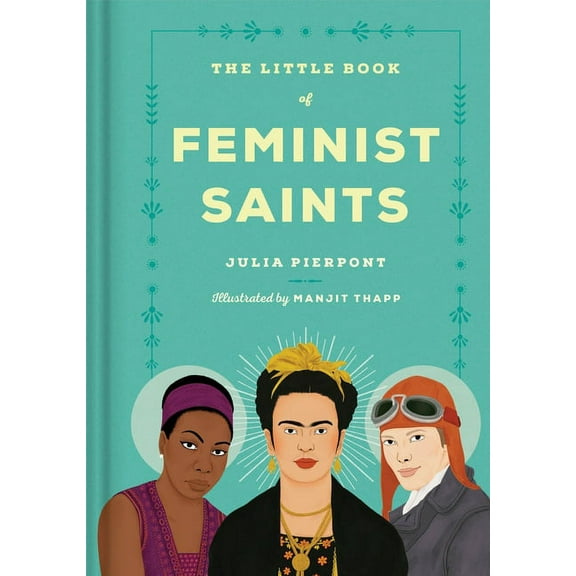 The Little Book of Feminist Saints, (Hardcover)