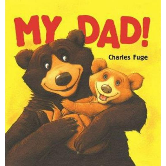 Pre-Owned My Dad! (Hardcover) 140270707X 9781402707070