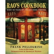 Pre-Owned Rao's Cookbook: Over 100 Years of Italian Home Cooking (Hardcover 9780679457497) by Frank Pellegrino, Nicholas Pileggi