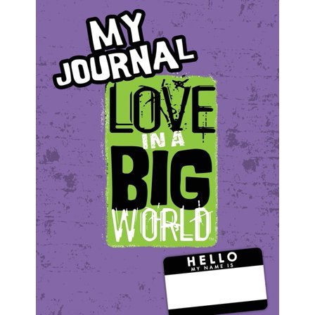 Love In A Big World: My Journal - 6th Grade, (Paperback)