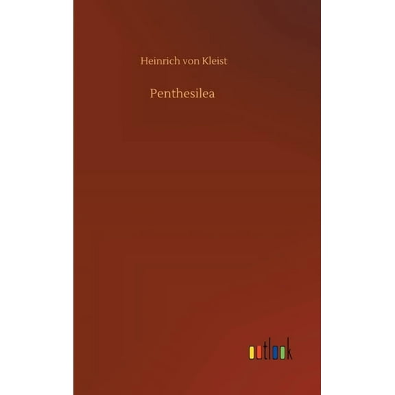 Penthesilea (Hardcover)