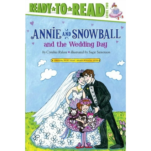 Annie and Snowball Annie and Snowball and the Wedding Day: Ready-To-Read Level 2, Book 13, (Paperback)