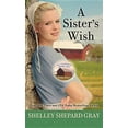thumbnail image 1 of Pre-Owned A Sister's Wish (Charmed Amish Life), 9781683241676, 1683241673, Paperback, Large Print edition, 1 of 1