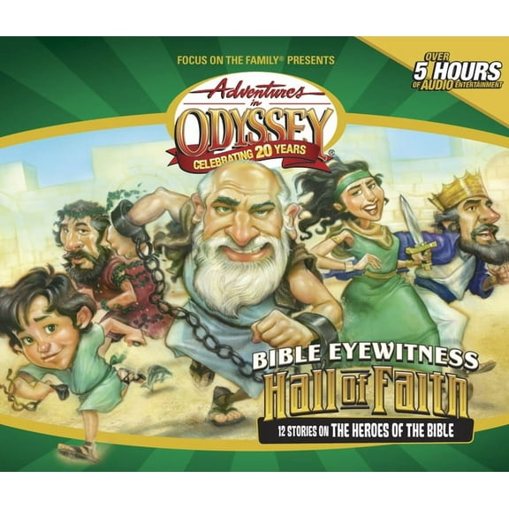 Adventures in Odyssey Misc: Bible Eyewitness: Hall of Faith : 12 Stories of the Bible's Greatest Heroes (CD-Audio)