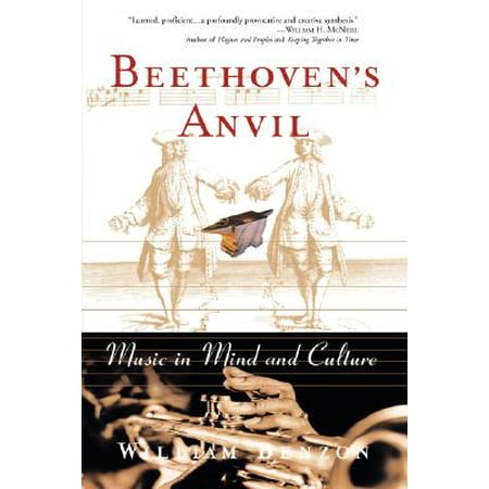 Beethoven S Anvil Music In Mind And Culture Walmart Com