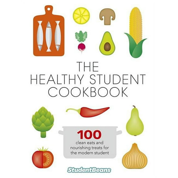 The Healthy Student Cookbook : Featuring recipes from Joe Wicks, Nando’s, Pizza Express, and many more (Paperback)
