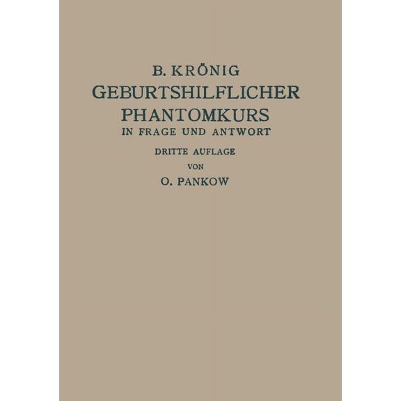 Geburtshilflicher Phantomkurs in Frage Und Antwort, (Paperback)
