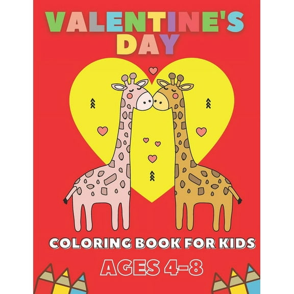 Valentine's Day Coloring Book For Kids Ages 4-8: Gift For Children (Paperback)