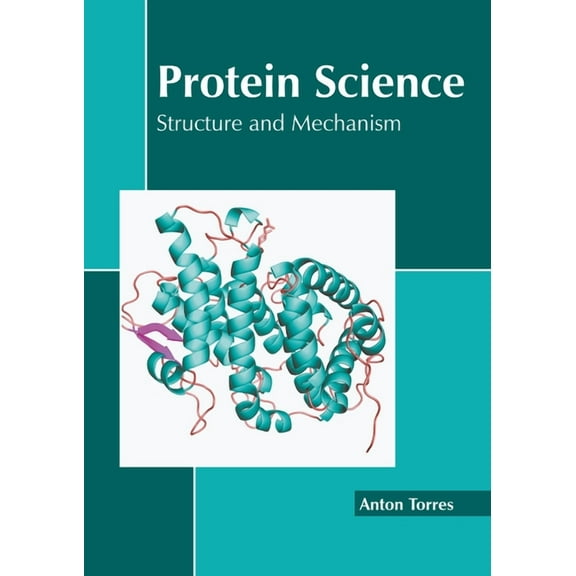Protein Science: Structure and Mechanism, (Hardcover)