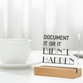 thumbnail image 3 of HR Office Decor, HR Office Desk Signs Document It or It Didn't Happen Acrylic Desk Plaque Sign Home Office Decoration 4 x 4 Inches, 3 of 4
