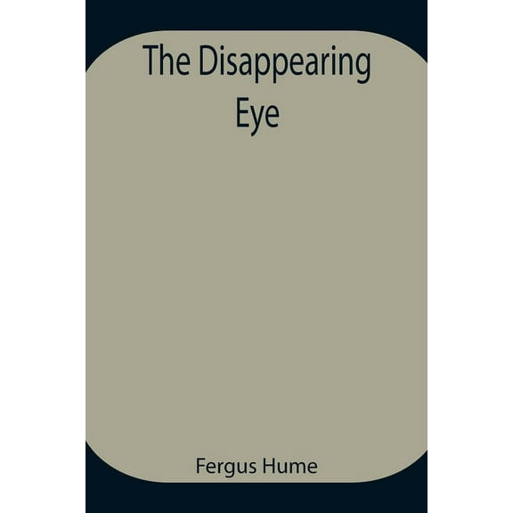 The Disappearing Eye, (Paperback)