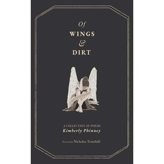 Of Wings and Dirt, (Hardcover)