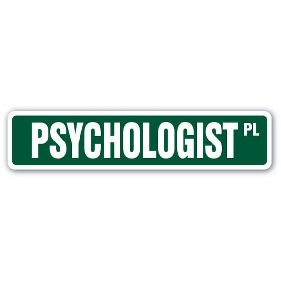 PSYCHOLOGIST Street Sign doctor of psychology Phd Dr | Indoor/Outdoor |  30" Wide