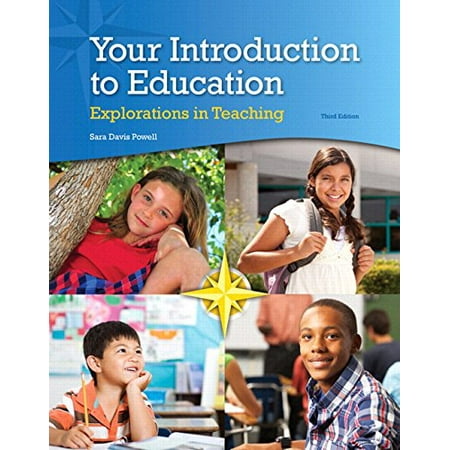Your Introduction to Education: Explorations in Teaching Enhanced Pearson eText -- Access Card (3rd Edition) 9780133824643 0133824640 Paperback 3 edition