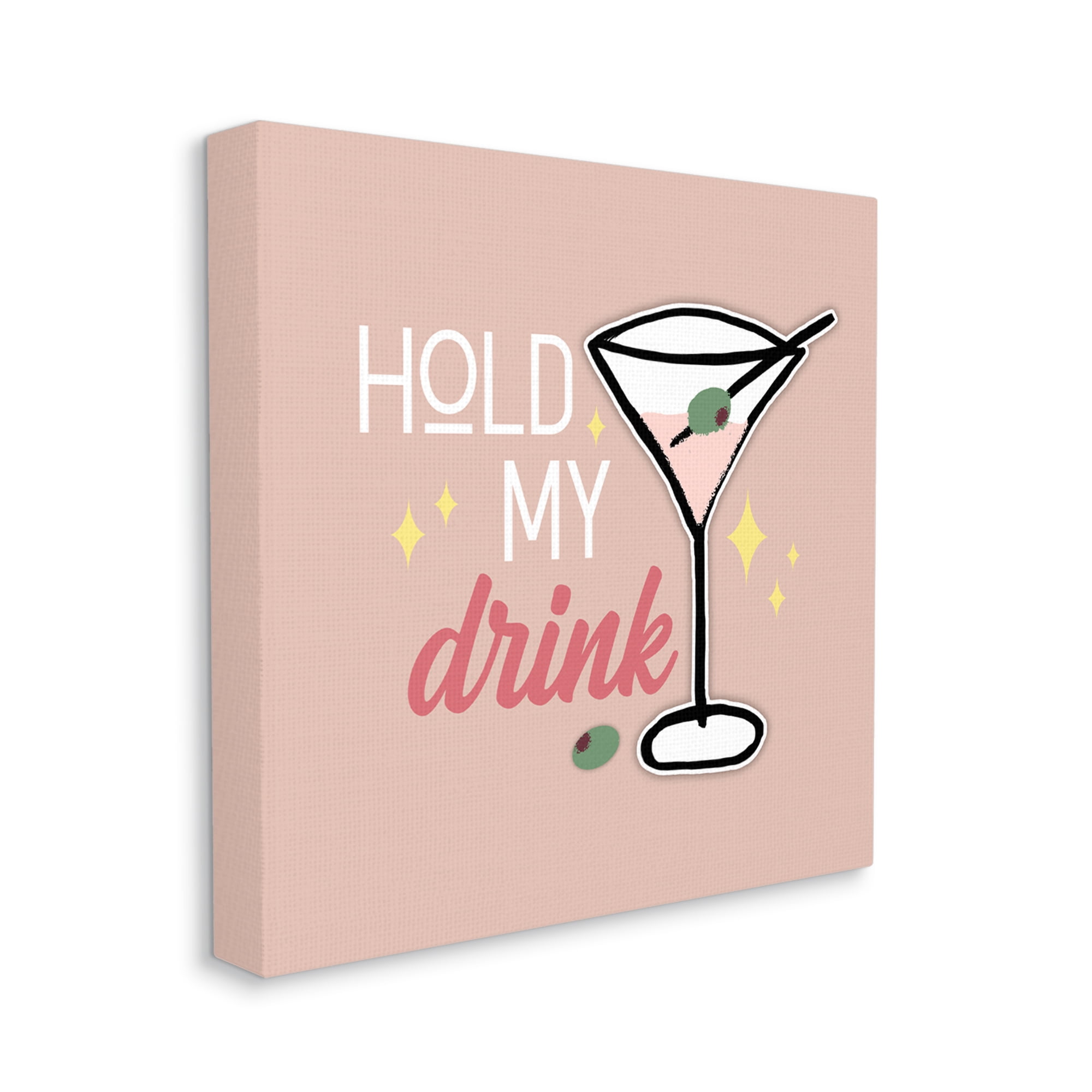 Stupell Industries Hold My Drink Martini Food & Beverage Painting Gallery Wrapped Canvas Art Print Wall Art, 30 x 30