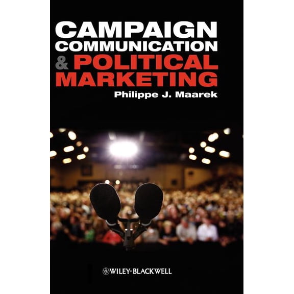 Campaign Communication and Political Marketing, (Hardcover)