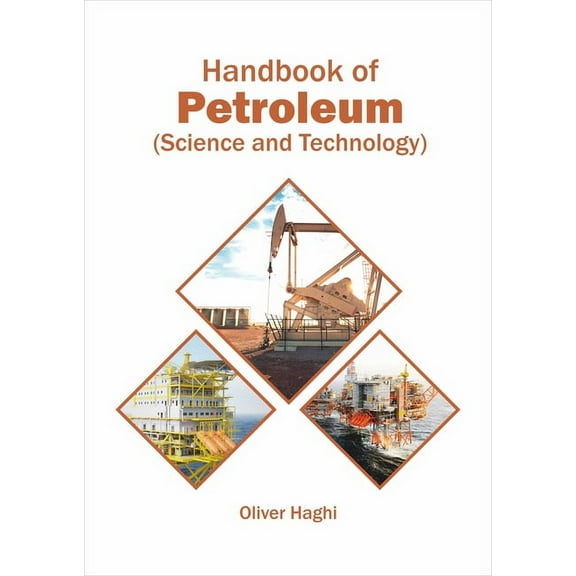 Handbook of Petroleum (Science and Technology), (Hardcover)