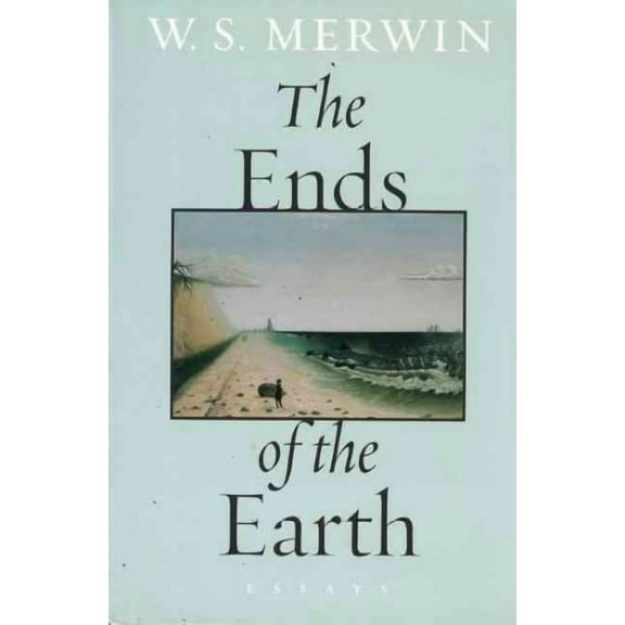 The Ends of the Earth : Essays (Paperback)