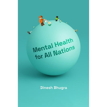 Culture and Psychiatry Mental Health for All Nations, (Paperback)