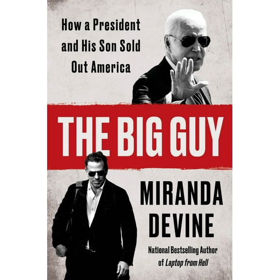 Pre-Owned The Big Guy: How a President and His Son Sold Out America (Hardcover) 0063374811 9780063374812