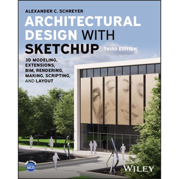 Pre-Owned Architectural Design with SketchUp: 3D Modeling, Extensions, BIM, Rendering, Making, Scripting, and Layout, 9781394161133, 1394161131, Paperback, 3 edition
