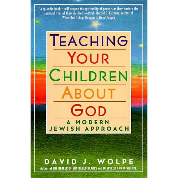 Teaching Your Children about God: A Modern Jewish Approach, (Paperback)
