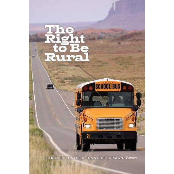 The Right to Be Rural, (Paperback)