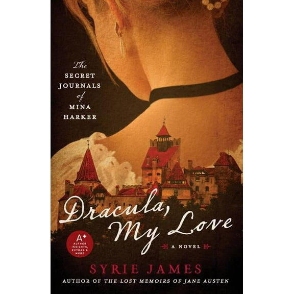 Dracula, My Love: The Secret Journals of Mina Harker, (Paperback)