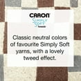 thumbnail image 5 of Caron® Simply Soft® Tweeds™ #4 Medium Acrylic Yarn, Taupe 5oz/141g, 250 Yards, 5 of 13