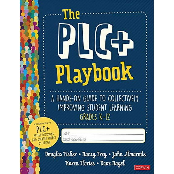 Pre-Owned The PLC  Playbook, Grades K-12: A Hands-On Guide to Collectively Improving Student Learning Paperback