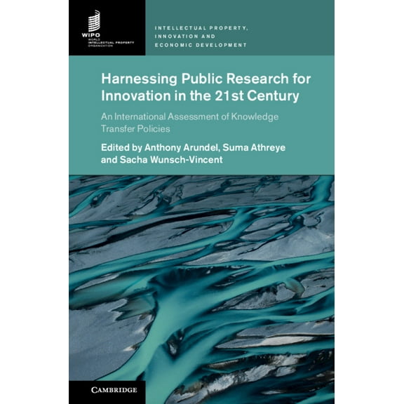 Intellectual Property, Innovation and Ec Harnessing Public Research for Innovation in the 21st Century, (Hardcover)