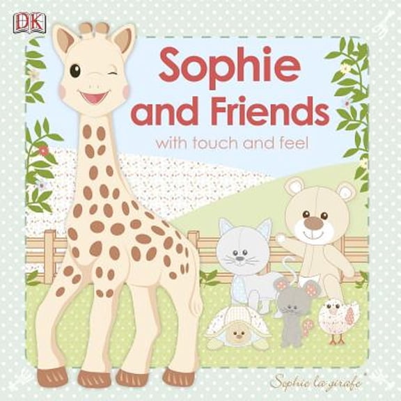 Pre-Owned Sophie La Girafe: Sophie and Friends: With Touch and Feel (Board book) 1465418156 9781465418159