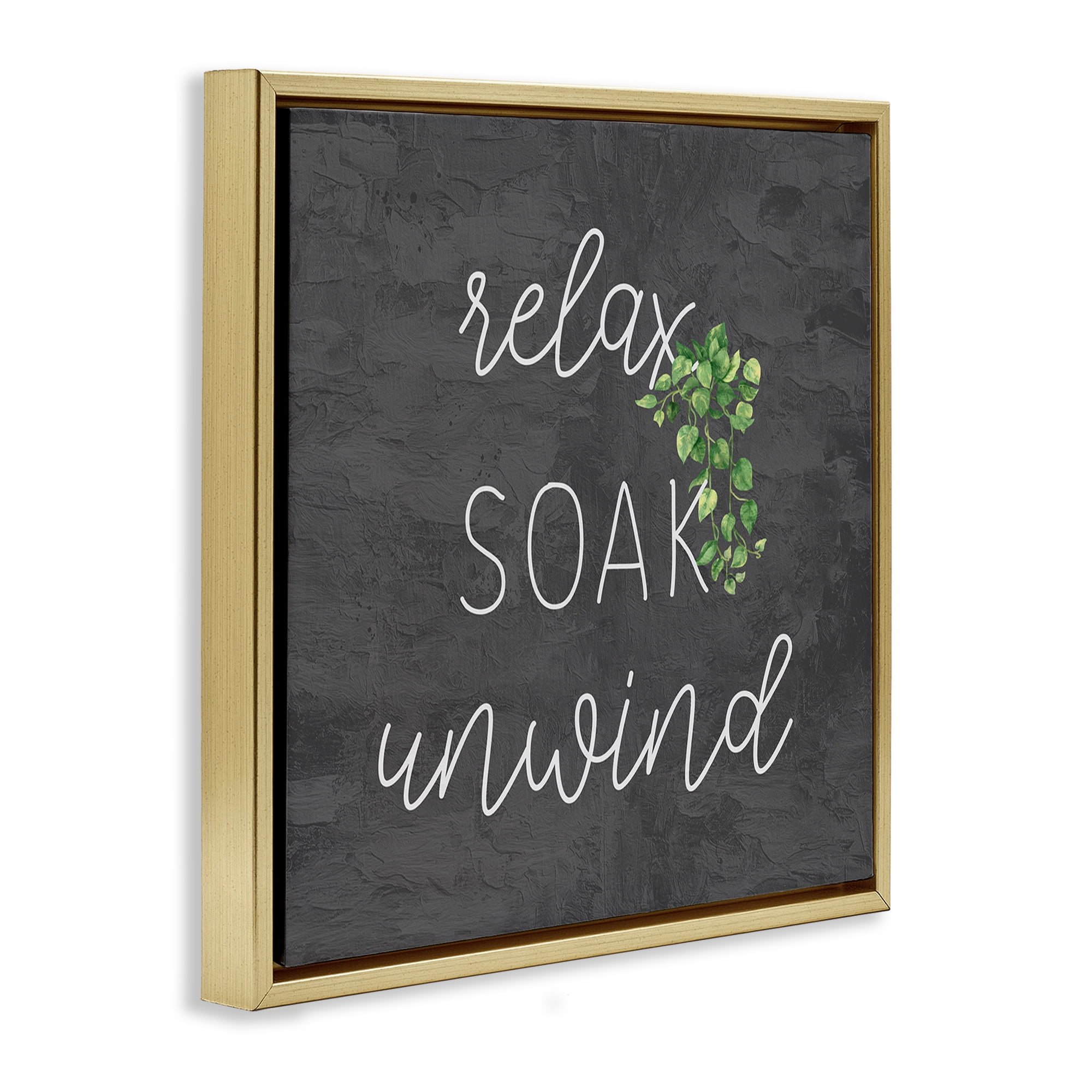 Stupell Industries Relax Unwind with Botanicals Bath & Laundry Painting Gold Floater Framed Canvas Art Print Wall Art, 25 x 25