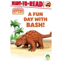 Dinosaur Roar! A Fun Day with Bash!: Ready-To-Read Level 1, (Hardcover)
