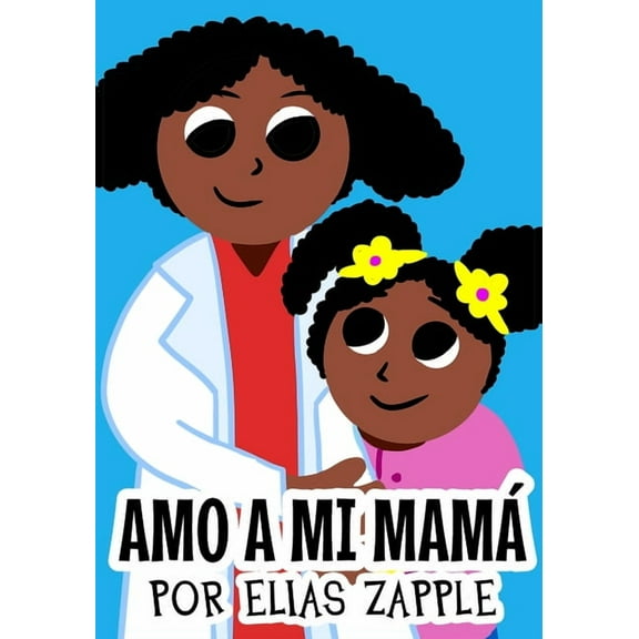 Cuentos Para Dormir Amo a mi mamá, Book 1, (Paperback)