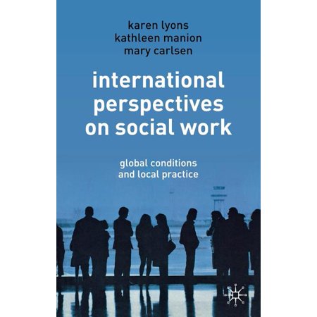ISBN 9781403939517 product image for International Perspectives on Social Work : Global Conditions and Local Practice | upcitemdb.com