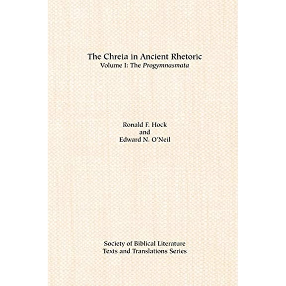 The Chreia in Ancient Rhetoric (Paperback)