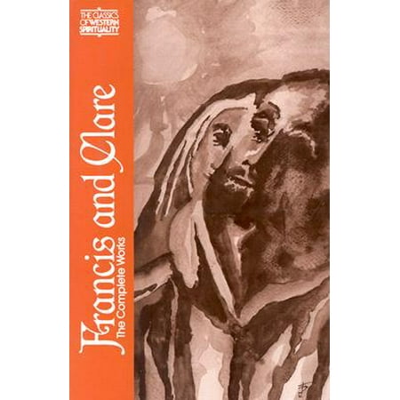 Francis and Clare : The Complete Works