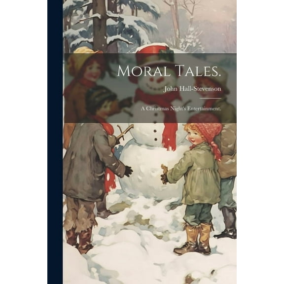Moral Tales.: A Christmas Night's Entertainment. (Paperback)