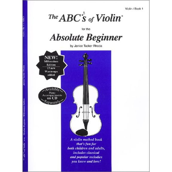 Pre-Owned The ABCs of Violin for the Absolute Beginner: Violin, Book 1 (Paperback) 0966373103 9780966373103