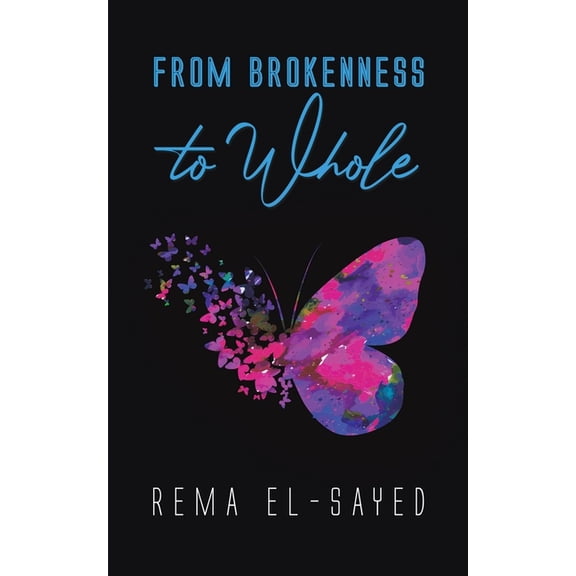 From Brokenness to Whole, (Paperback)