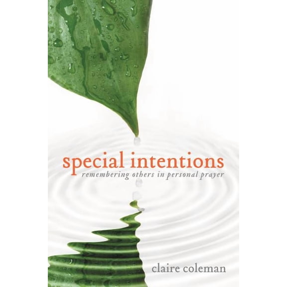 Special Intentions: Remembering Others in Personal Prayer