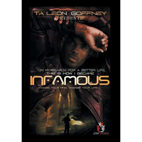 On My Search for a Better Life, This Is How I Became . . . Infamous!!! : An Autobiography