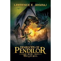 Demigods of Pendilor (The Lost Soul), (Paperback)