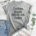 thumbnail image 2 of Feeling Kinda IDGAFish Today Shirt, Unisex Women's Men's Shirt, IDGAF Shirt, Funny Sarcastic Tee, Heather Gray, XX-Large, 2 of 6