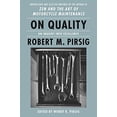 thumbnail image 2 of On Quality: An Inquiry Into Excellence: Unpublished and Selected Writings, (Hardcover), 2 of 3
