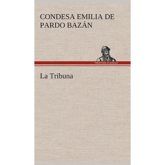 La Tribuna (Hardcover)