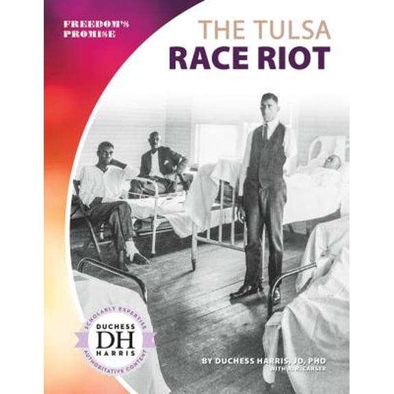 Pre-Owned The Tulsa Race Riot (Library Binding) 1532118805 9781532118807
