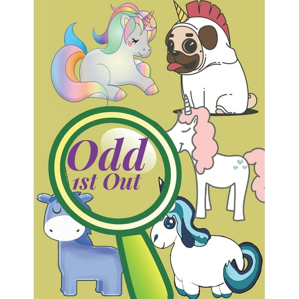 Odd 1st Out : Find the odd one out games for kids, 46 fantastic puzzles with answers. (Paperback) Odd 1st Out : Find the odd one out games for kids, 46 fantastic puzzles with answers. (Paperback)